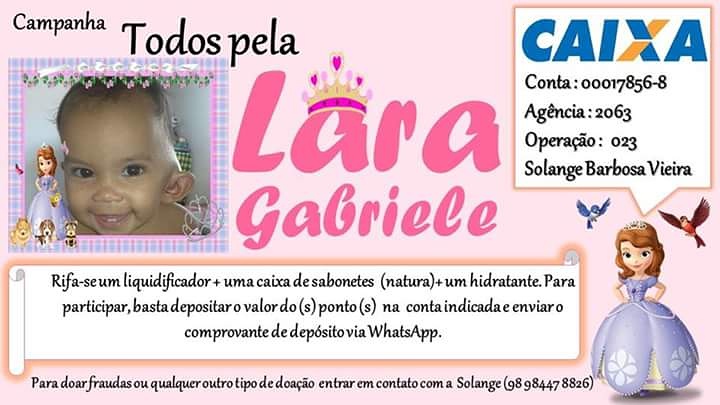 Vamos ajudar a pequena Lara Gabriele…