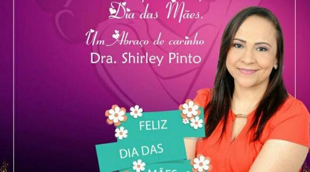 Homenagem da advogada Shirley Pinto a todas as mães…